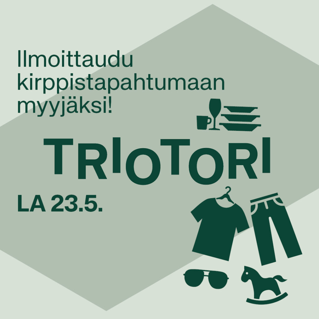 Ilmoittaudu kirppismyyjäksi la 23.5. järjestettävään Triotori-tapahtumaan!