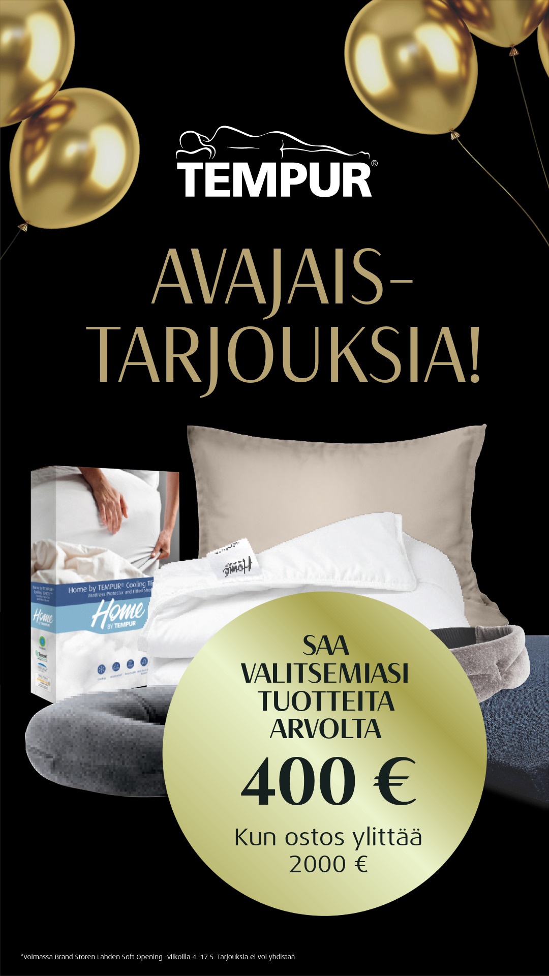 Saa valitsemiasi tuotteit arvolta 400€ Tempur Brand Store Lahti