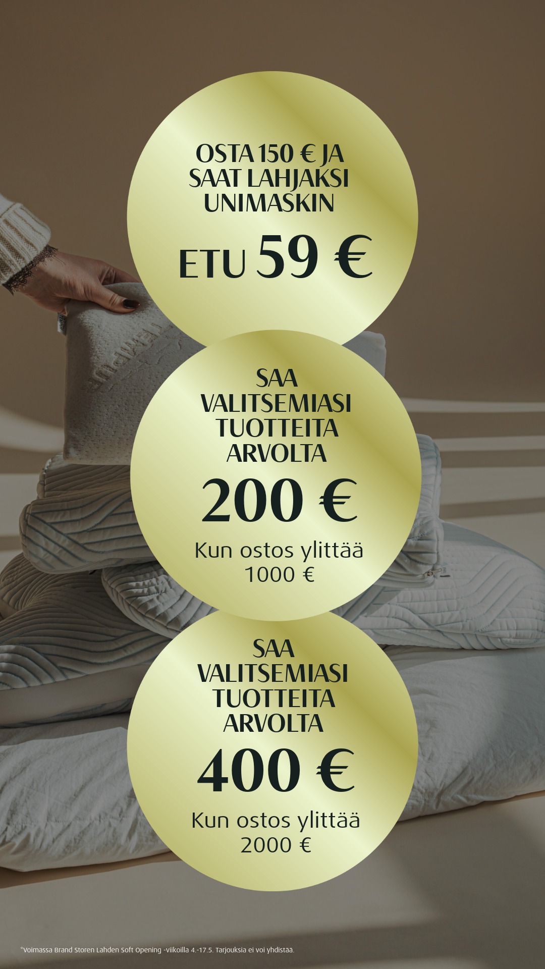 Saa valitsemiasi tuotteita arvolta 200€, kun ostos ylittää 1000€ Tempur Brand Store Lahti